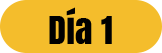 Día 1